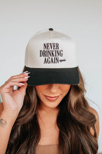 Never Drinking Again Trucker Hat