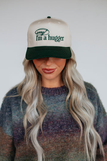 Sorry I'm A Hugger Trucker Hat