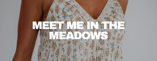 Meet Me In The Meadows