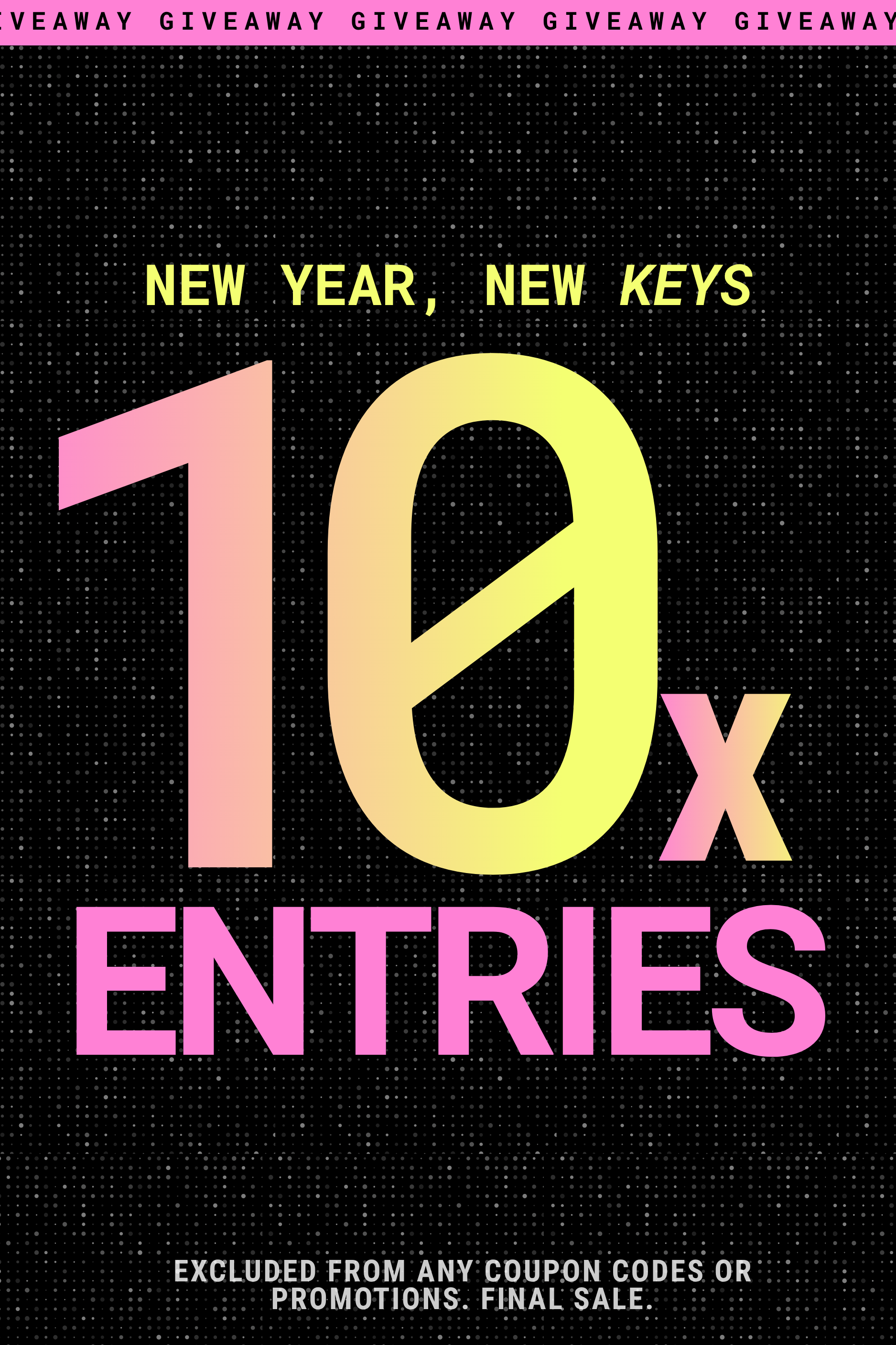 10X Entries Boost - Multiply Your Chance to Win