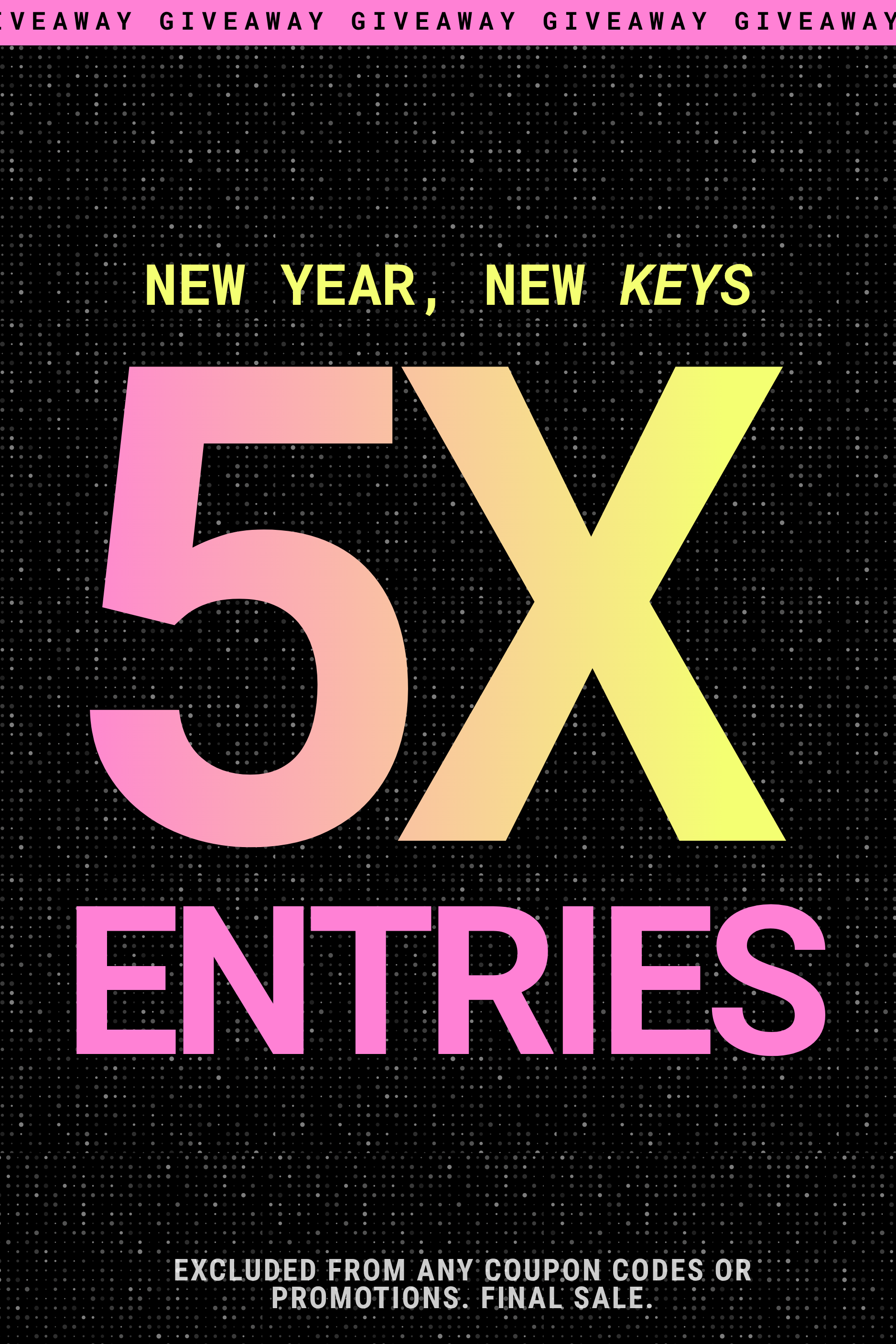 5X Entries Boost - Multiply Your Chance to Win