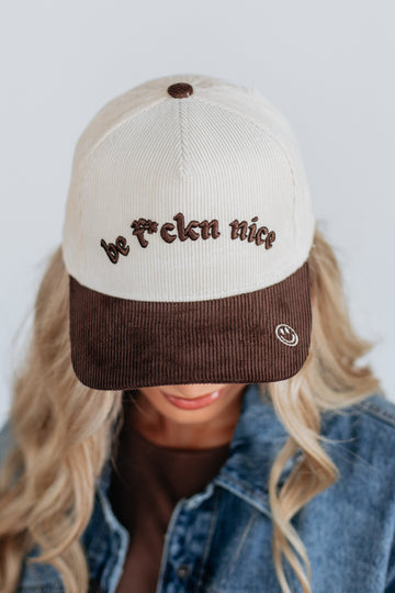 Be F*ckn Nice Hat