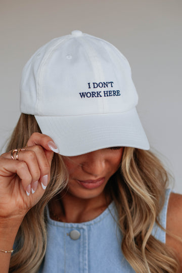 I Don't Work Here Baseball Hat